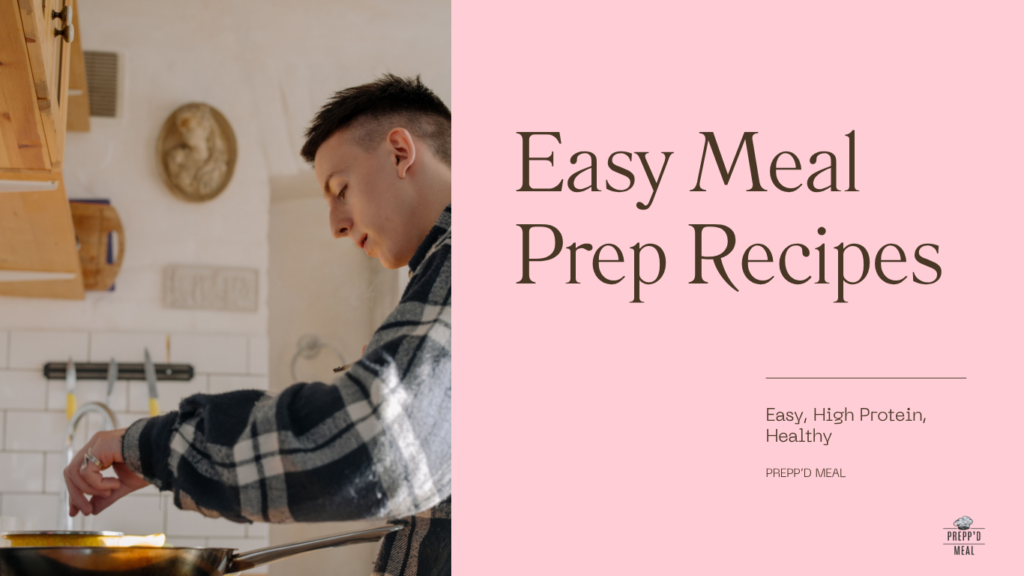 Easy meal prep recipes for beginners