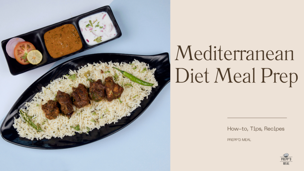 Mediterranean diet meal prep guide
